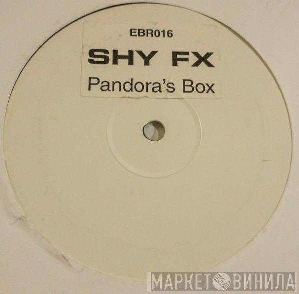 Shy FX - Pandoras Box