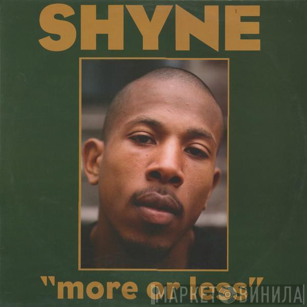 Shyne - More Or Less