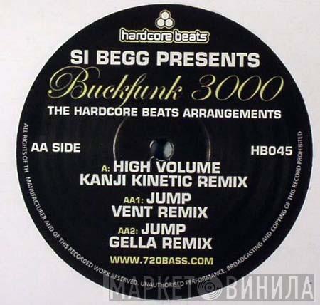 Si Begg, Buckfunk 3000 - The Hardcore Beats Arrangements