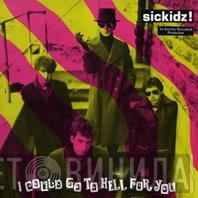 Sic Kidz - I Could Go To Hell For You ...