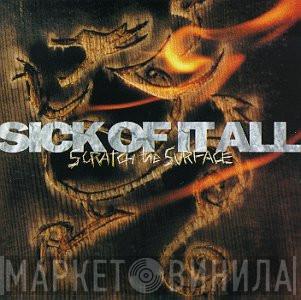  Sick Of It All  - Scratch The Surface