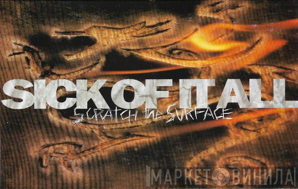  Sick Of It All  - Scratch The Surface