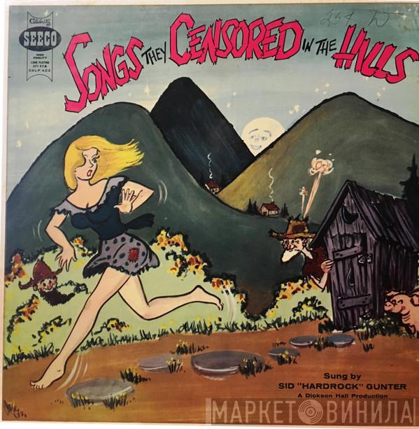 Sid Gunter - Songs They Censored In The Hills