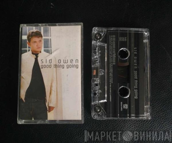 Sid Owen - Good Thing Going
