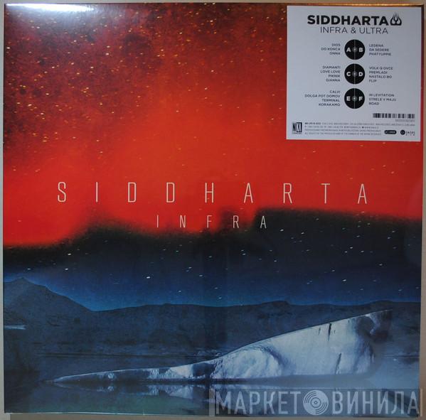 Siddharta  - Infra & Ultra