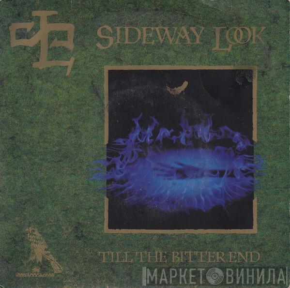 Sideway Look - Till The Bitter End
