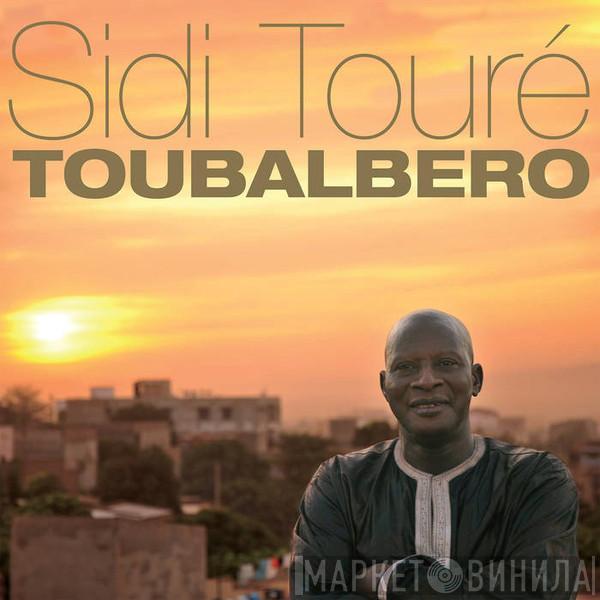 Sidi Touré - Toubalbero