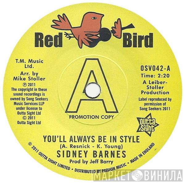 Sidney Barnes - You'll Always Be In Style