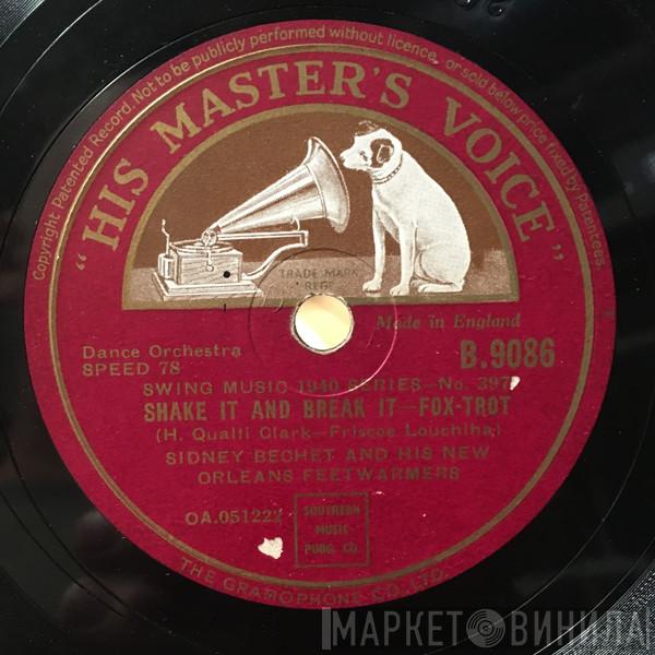Sidney Bechet And His New Orleans Feetwarmers - Shake It And Break It / Wild Man Blues