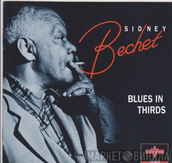 Sidney Bechet - Blues In Thirds