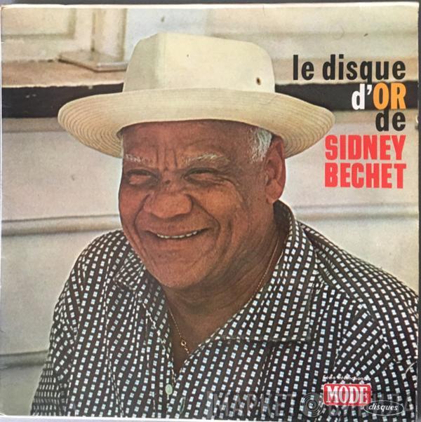  Sidney Bechet  - Le Disque D'Or De Sidney Bechet