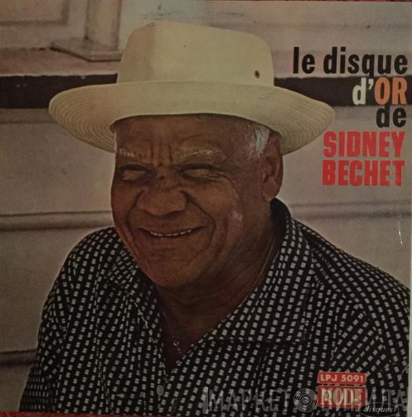  Sidney Bechet  - Le Disque D'Or De Sidney Bechet