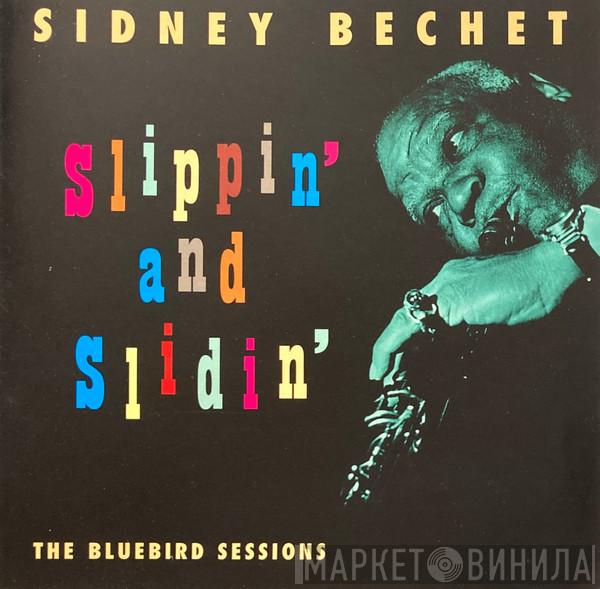 Sidney Bechet - Slippin' And Slidin': The Bluebird Sessions
