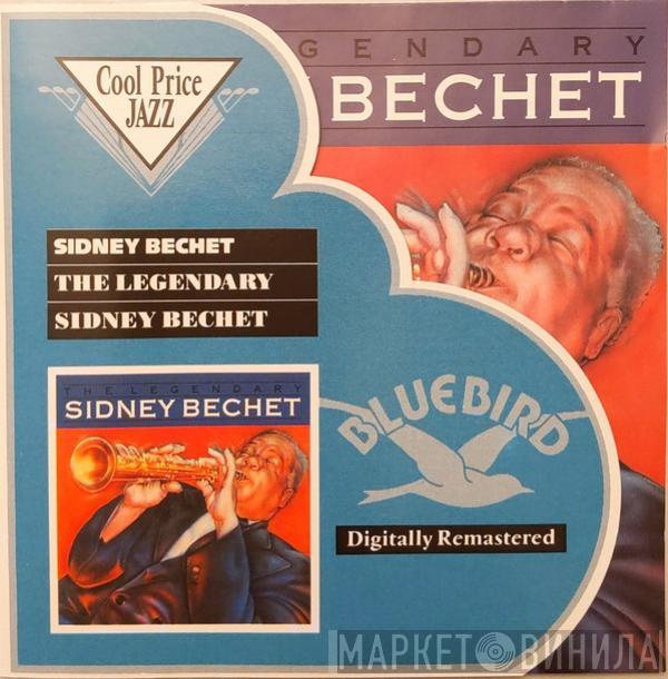 Sidney Bechet - The Legendary Sidney Bechet