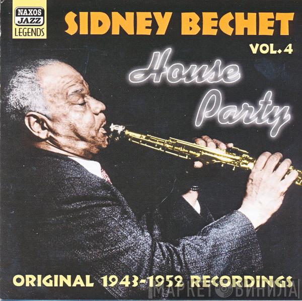 Sidney Bechet - Vol. 4 House Party - Original Recordings 1943-1952
