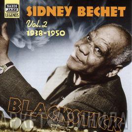 Sidney Bechet - Vol. 2 1938-1950 Blackstick