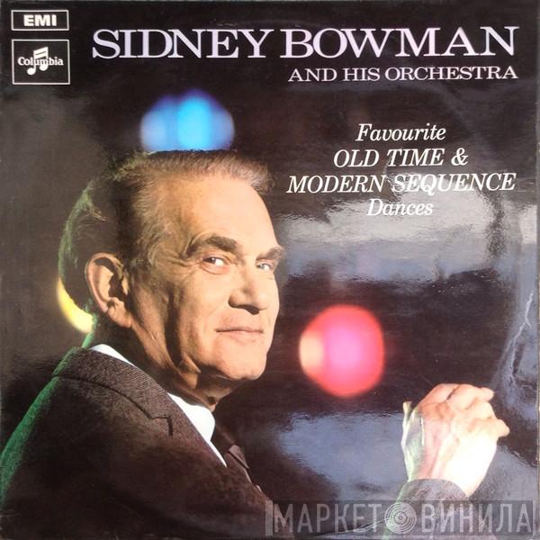 Sidney Bowman And His Orchestra - Favourite Old Time & Modern Sequence Dances