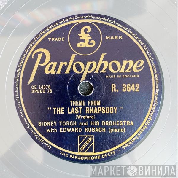  Sidney Torch & Orchestra  - The Last Rhapsody / Without My Lover