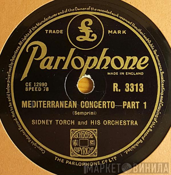  Sidney Torch & Orchestra  - Mediterranean Concerto