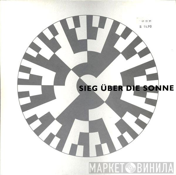  Sieg Über Die Sonne  - Mazzo / Know What I Mean