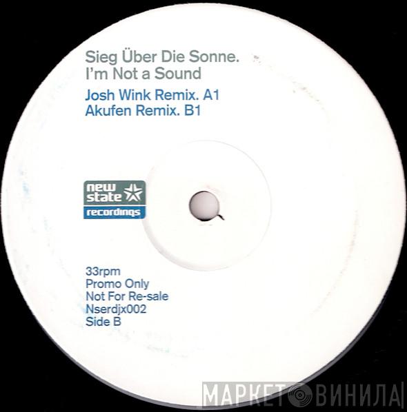 Sieg Über Die Sonne - I'm Not A Sound