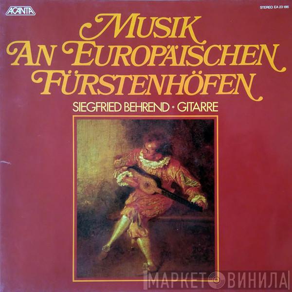 Siegfried Behrend - Musik An Europäischen Fürstenhofen