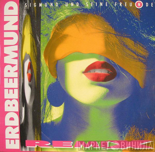 Sigmund Und Seine Freunde - Erdbeermund (Remix)