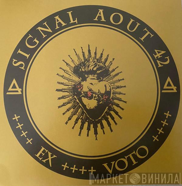 Signal Aout 42 - Ex+Voto