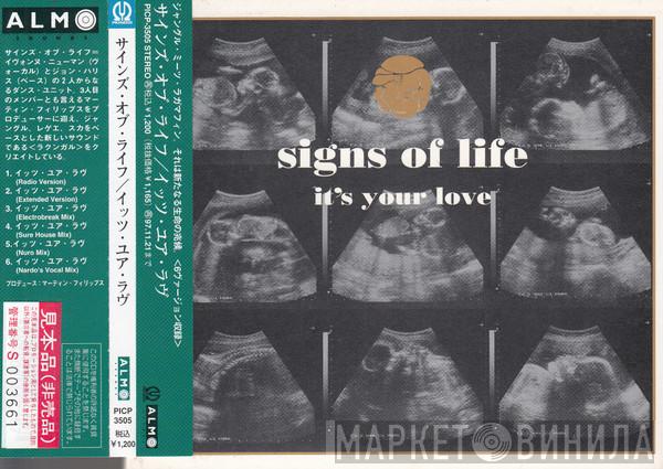  Signs Of Life  - It's Your Love
