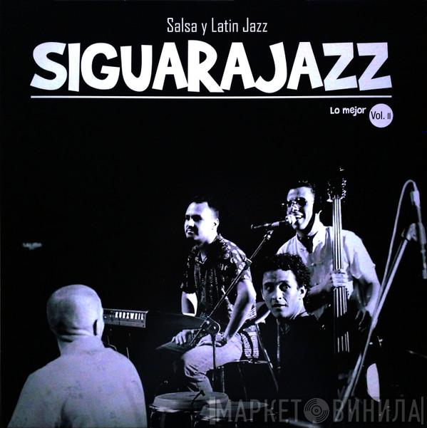 Siguarajazz - Lo Mejor Vol. 2