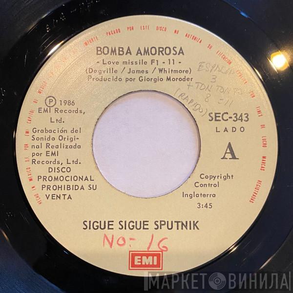  Sigue Sigue Sputnik  - Bomba Amorosa = Love Missile F1-11