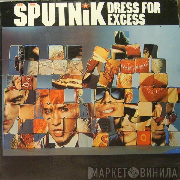  Sigue Sigue Sputnik  - Dress For Excess