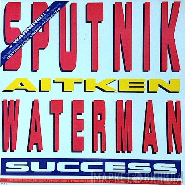 , Sigue Sigue Sputnik  Stock, Aitken & Waterman  - Success