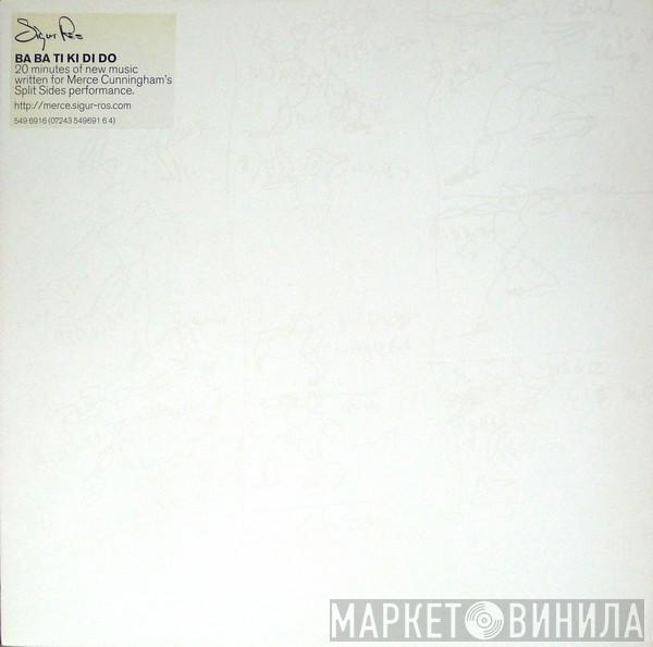  Sigur Rós  - Ba Ba Ti Ki Di Do