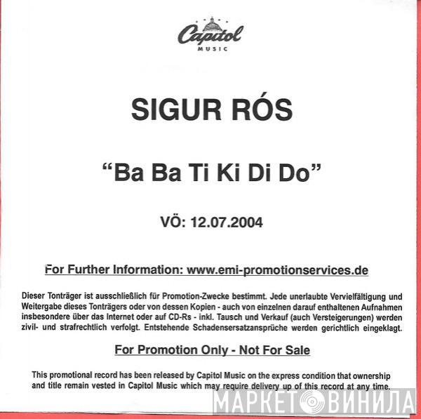  Sigur Rós  - Ba Ba Ti Ki Di Do