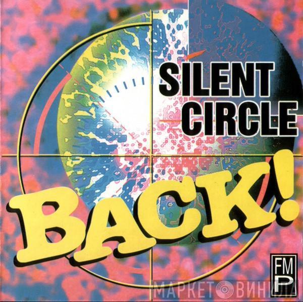  Silent Circle  - Back!