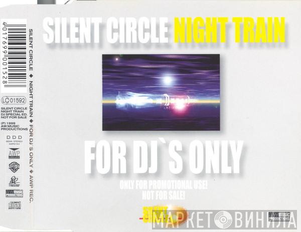  Silent Circle  - Night Train