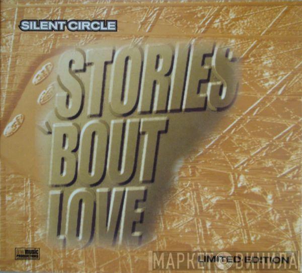  Silent Circle  - Stories 'bout Love