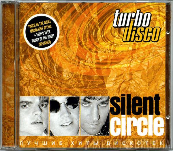  Silent Circle  - Turbo Disco