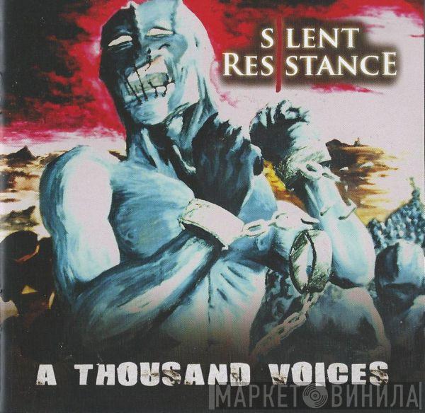 Silent Resistance - A Thousand Voices