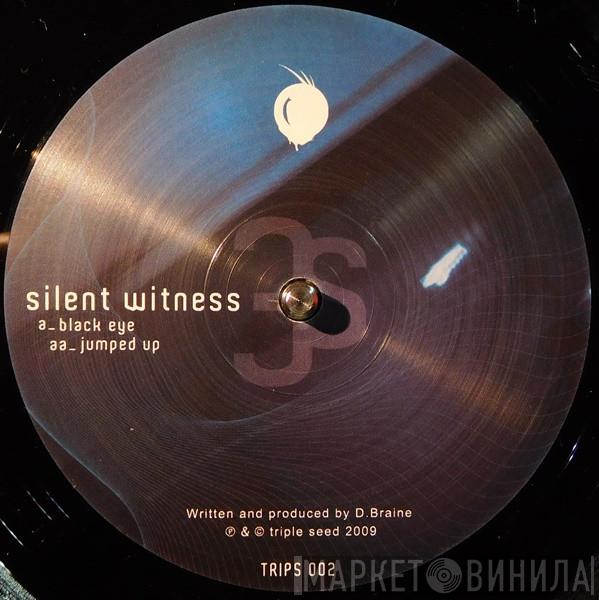Silent Witness - Black Eye / Jumped Up