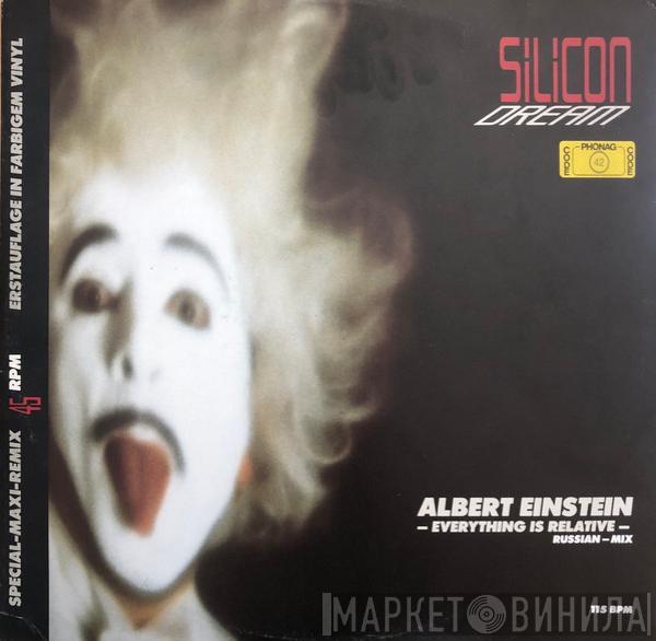  Silicon Dream  - Albert Einstein - Everything Is Relative (Russian Mix)