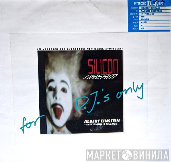  Silicon Dream  - Albert Einstein - Everything Is Relative