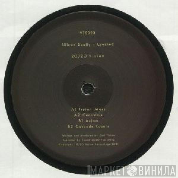 Silicon Scally - Crushed