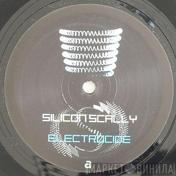 Silicon Scally - Electrocide