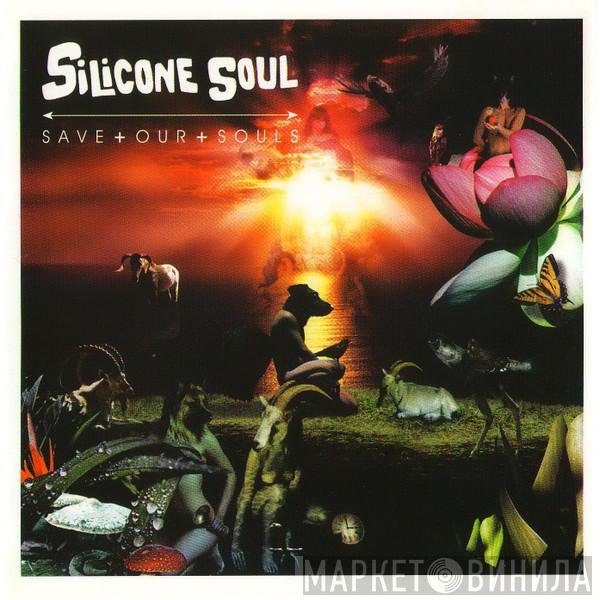  Silicone Soul  - Save + Our + Souls