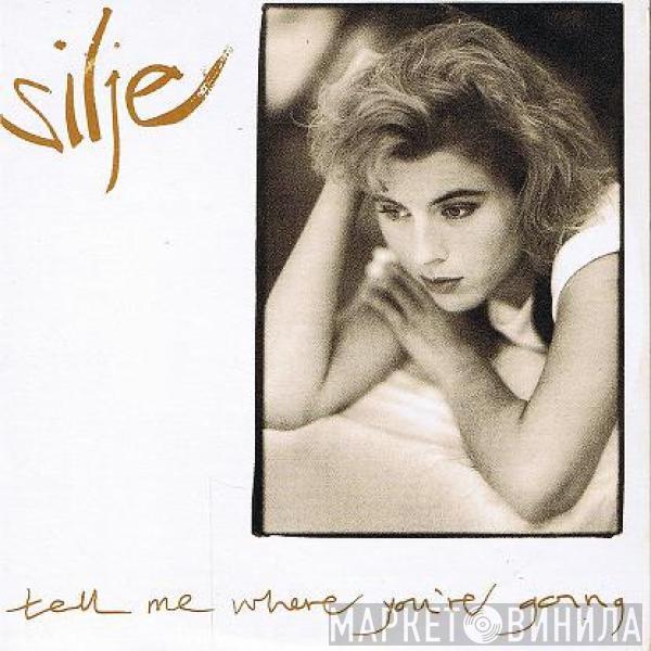 Silje Nergaard - Tell Me Where You're Going