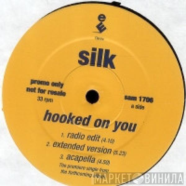  Silk   - Hooked On You / Freak Me