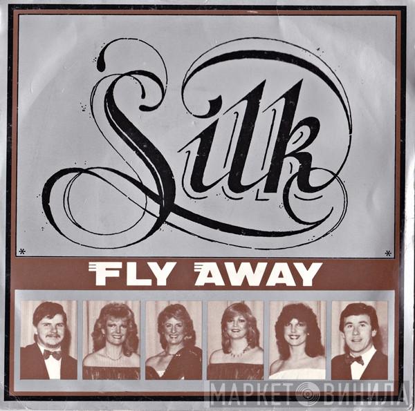 Silk  - Fly Away