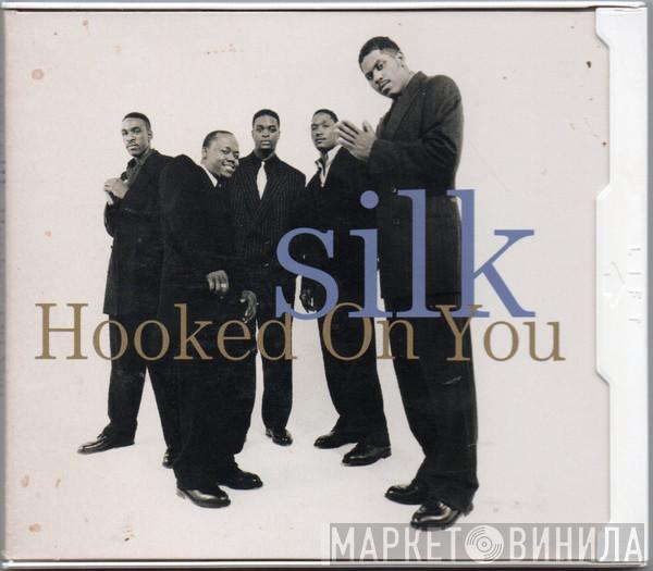  Silk   - Hooked On You